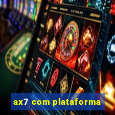 ax7 com plataforma